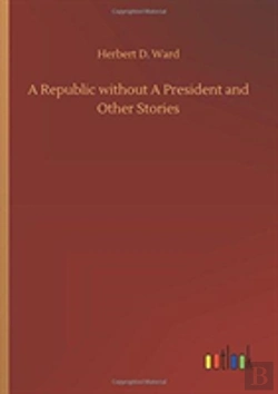 Bertrand.pt - A Republic Without A President And Other Stories