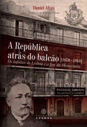 A República Atrás do balcão (1870 - 1910)