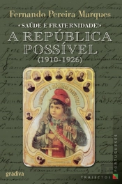 A República Possível (1910-1926)