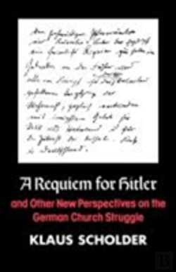Bertrand.pt - A Requiem For Hitler And Other New Perspectives On The German Church Struggle