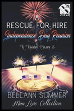 Bertrand.pt - A Rescue For Hire Independence Day Reunion (A Holiday Story 3) (The Bellann Summer Manlove Collection)