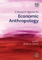A Research Agenda For Economic Anthropology