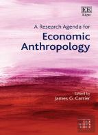 A Research Agenda For Economic Anthropology