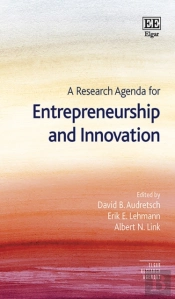 A Research Agenda For Entrepreneurship And Innovation