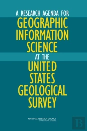 A Research Agenda For Geographic Information Science At The United States Geological Survey