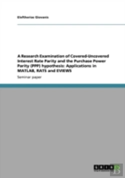 Bertrand.pt - A Research Examination Of Covered-Uncovered Interest Rate Parity And The Purchase Power Parity (Ppp) Hypothesis