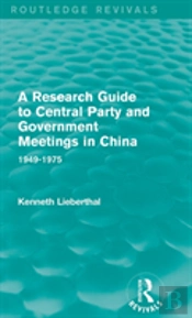 A Research Guide To Central Party And Government Meetings In China