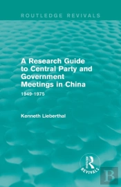 A Research Guide To Central Party And Government Meetings In China