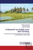 A Research On Paddy-Cum-Fish Farming