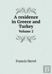 A Residence In Greece And Turkey Volume 2