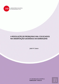 Bertrand.pt - A resolução de problemas mal colocados na observação geodésica de barragens