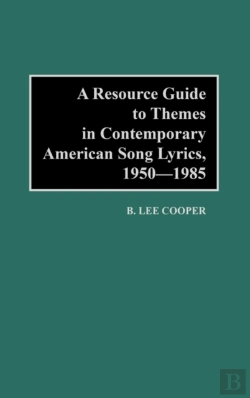 Bertrand.pt - A Resource Guide To Themes In Contemporary American Song Lyrics, 1950-1985