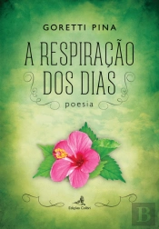A Respiração dos Dias