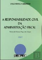 A Responsabilidade Civil da Administração Fiscal - 2007