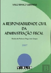 A Responsabilidade Civil da Administração Fiscal - 2007