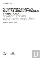 A Responsabilidade Civil da Administração Tributária