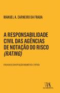 A Responsabilidade Civil das Agências de Notação do Risco (Rating)