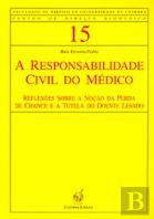 A Responsabilidade Civil do Médico