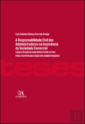 A Responsabilidade Civil dos Administradores na Insolvência da Sociedade Comercial