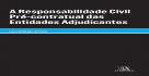 A Responsabilidade Civil Pré-contratual das Entidades Adjudicantes