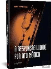 A Responsabilidade por Ato Médico