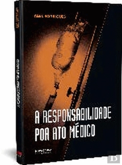 Bertrand.pt - A Responsabilidade por Ato Médico