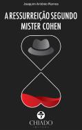 A Ressurreição Segundo Mister Cohen