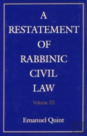 A Restatement Of Rabbinic Civil Law