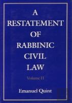 A Restatement Of Rabbinic Civil Law