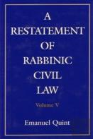 A Restatement Of Rabbinic Civil Law