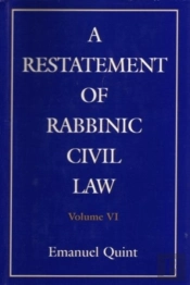 A Restatement Of Rabbinic Civil Law