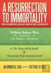 A Resurrection To Immortality