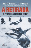 A Retirada - A Primeira Derrota de Hitler