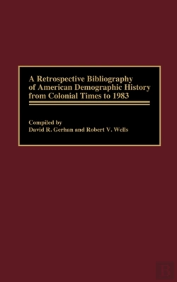 Bertrand.pt - A Retrospective Bibliography Of American Demographic History From Colonial Times To 1983