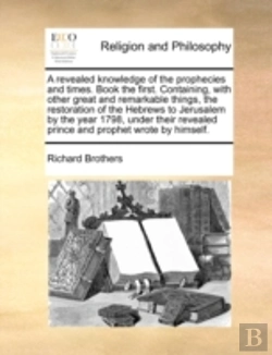 Bertrand.pt - A Revealed Knowledge Of The Prophecies A