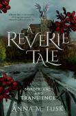A Reverie Tale: Borderlands And Transience