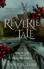 A Reverie Tale: Borderlands And Transience