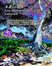 A Review  From My Visit To The City Of Malibu California