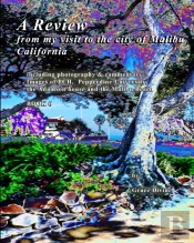 A Review  From My Visit To The City Of Malibu California