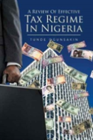 A Review Of Effective Tax Regime In Nigeria