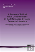 A Review Of Ethical Issue Considerations In The Information Systems Research Literature