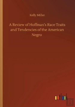 Bertrand.pt - A Review Of Hoffman'S Race Traits And Tendencies Of The American Negro