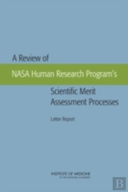 Bertrand.pt - A Review Of Nasa Human Research Program'S Scientific Merit Assessment Processes