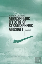 A Review Of Nasa'S 'Atmospheric Effects Of Stratospheric Aircraft' Project