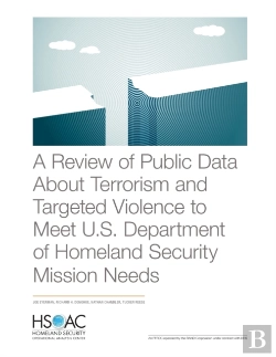 Bertrand.pt - A Review Of Public Data About Terrorism And Targeted Violence To Meet U.S. Department Of Homeland Security Mission Needs
