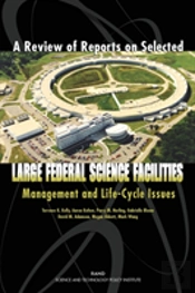 A Review Of Reports On Selected Large Federal Science Facilities