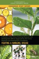 A Review Of The Citrus Greening Research And Development Efforts Supported By The Citrus Research And Development Foundation