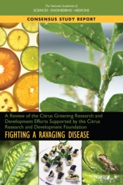 A Review Of The Citrus Greening Research And Development Efforts Supported By The Citrus Research And Development Foundation