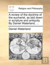 A Review Of The Doctrine Of The Eucharis