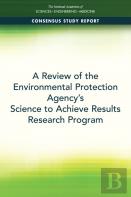 A Review Of The Environmental Protection Agency'S Science To Achieve Results Research Program